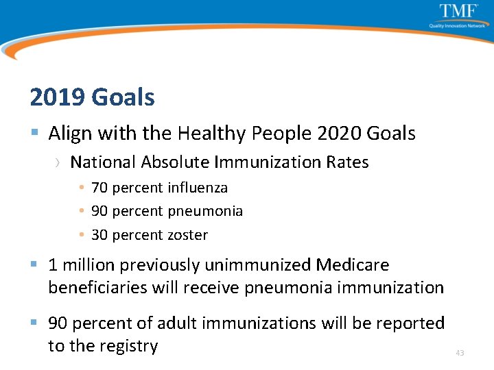 2019 Goals § Align with the Healthy People 2020 Goals › National Absolute Immunization