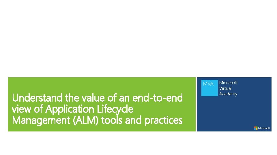 Understand the value of an end-to-end view of Application Lifecycle Management (ALM) tools and
