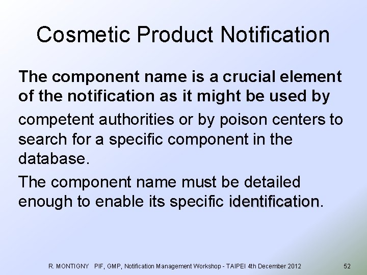 Cosmetic Product Notification The component name is a crucial element of the notification as