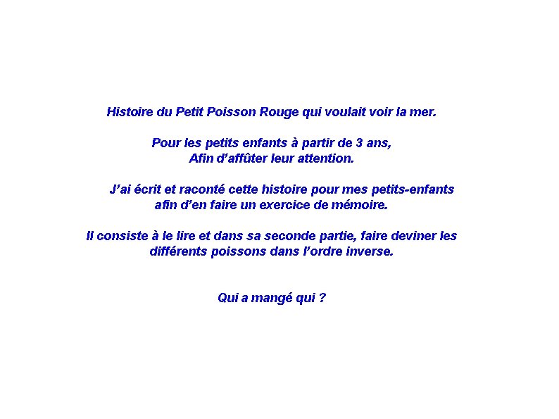 Histoire du Petit Poisson Rouge qui voulait voir la mer. Pour les petits enfants