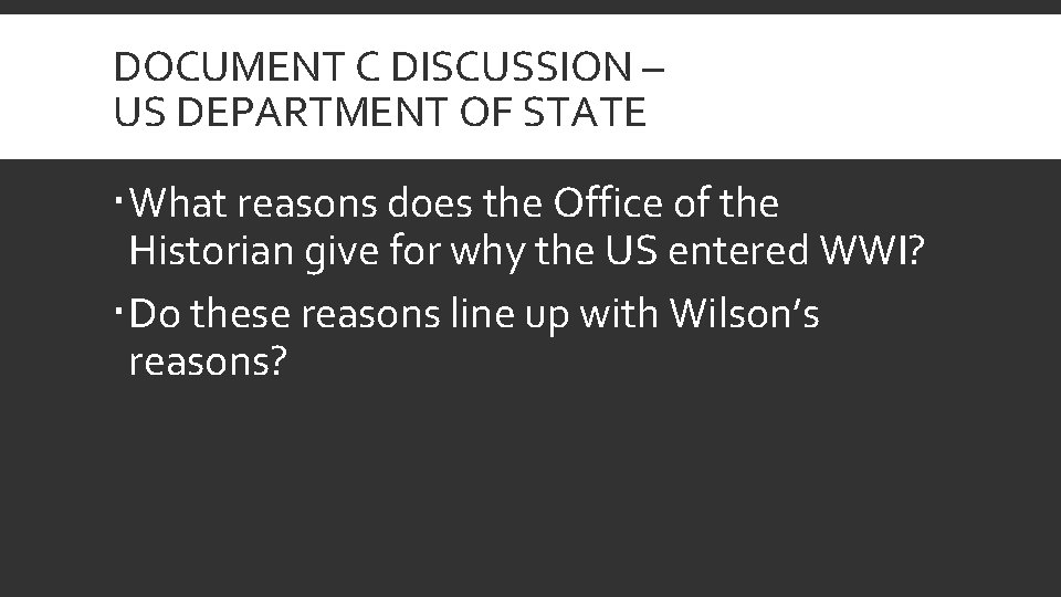 DOCUMENT C DISCUSSION – US DEPARTMENT OF STATE What reasons does the Office of