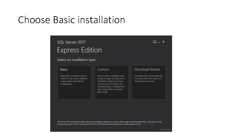 Choose Basic installation 