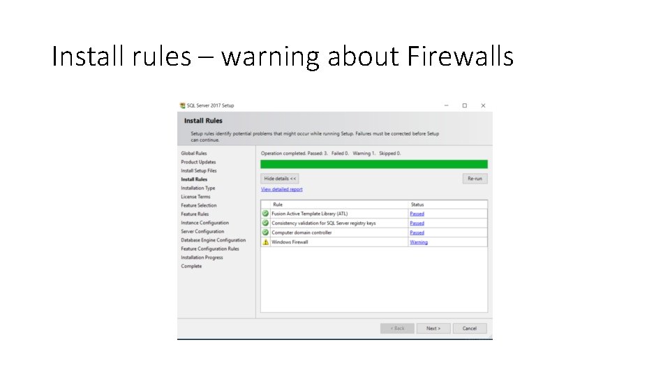 Install rules – warning about Firewalls 