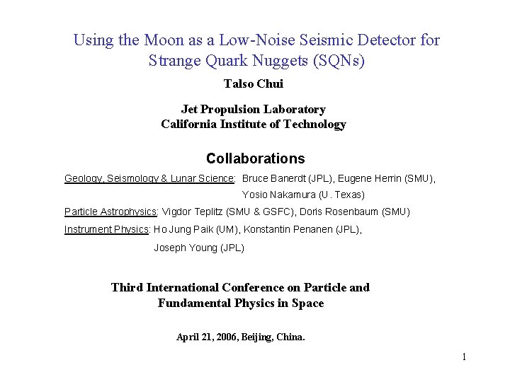 Using the Moon as a Low-Noise Seismic Detector for Strange Quark Nuggets (SQNs) Talso