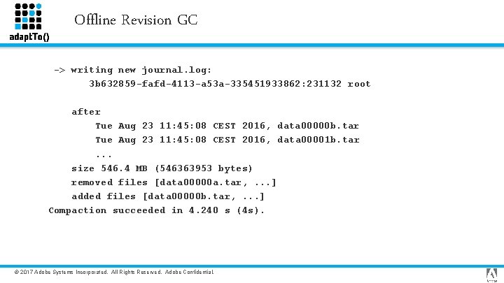 Offline Revision GC -> writing new journal. log: 3 b 632859 -fafd-4113 -a 53
