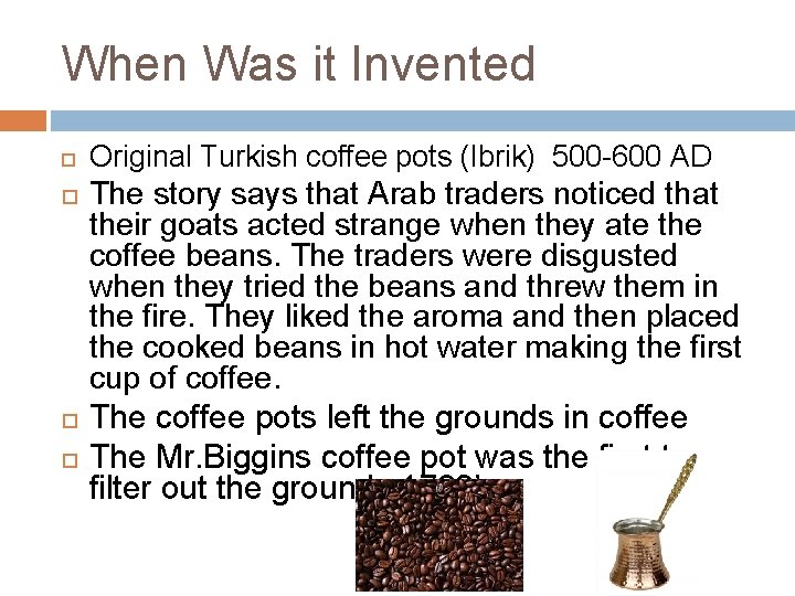 When Was it Invented Original Turkish coffee pots (Ibrik) 500 -600 AD The story