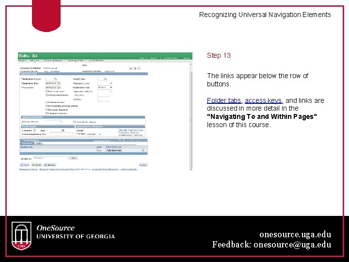 Recognizing Universal Navigation Elements Step 13 The links appear below the row of buttons.