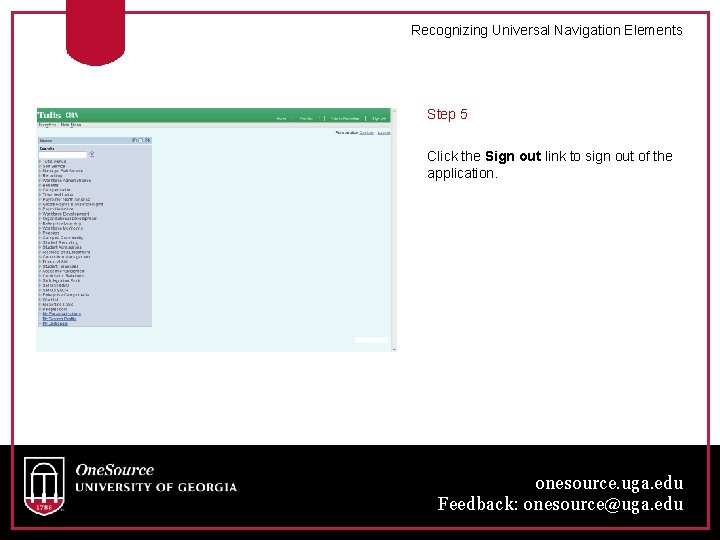 Recognizing Universal Navigation Elements Step 5 Click the Sign out link to sign out