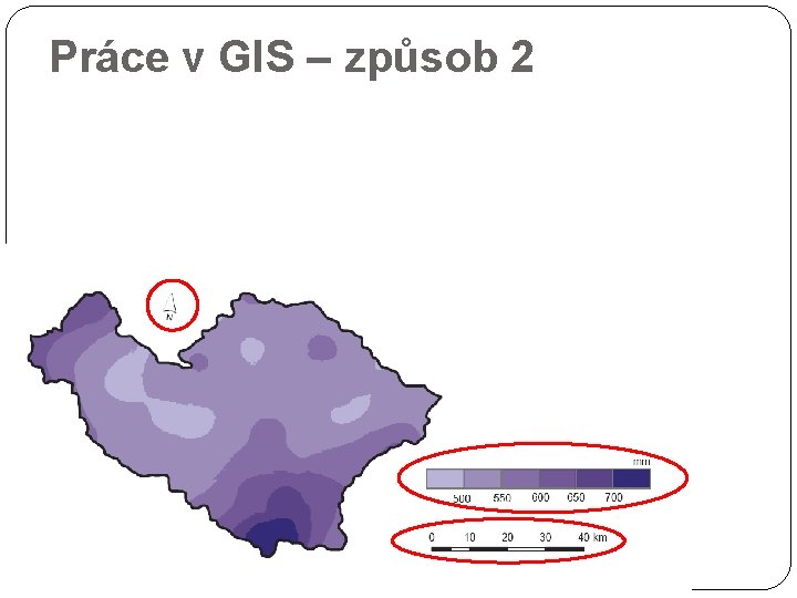 Práce v GIS – způsob 2 