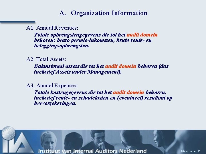 A. Organization Information A 1. Annual Revenues: Totale opbrengstengegevens die tot het audit domein