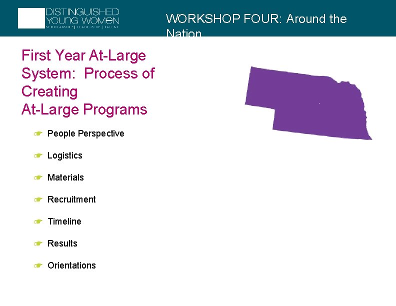 WORKSHOP FOUR: Around the Nation First Year At-Large System: Process of Creating At-Large Programs