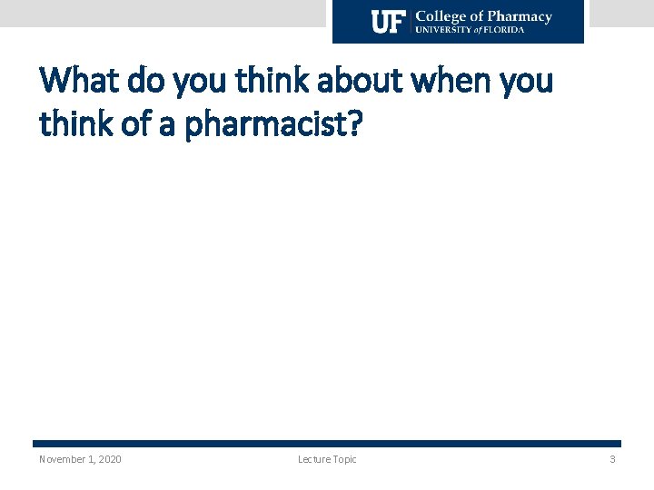 What do you think about when you think of a pharmacist? November 1, 2020