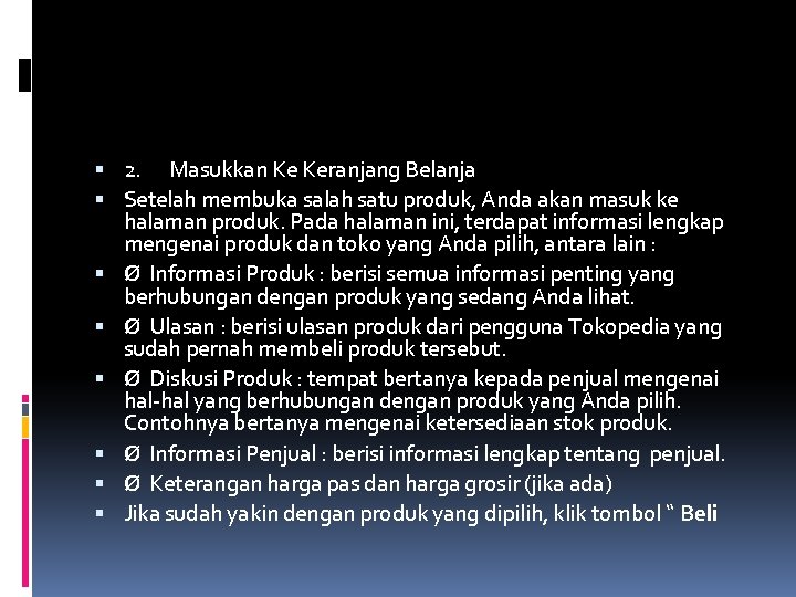  2. Masukkan Ke Keranjang Belanja Setelah membuka salah satu produk, Anda akan masuk