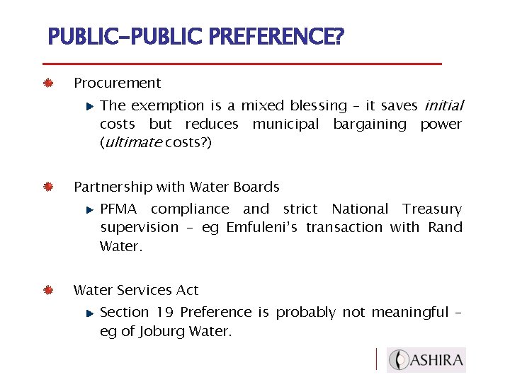 PUBLIC-PUBLIC PREFERENCE? Procurement The exemption is a mixed blessing – it saves initial costs