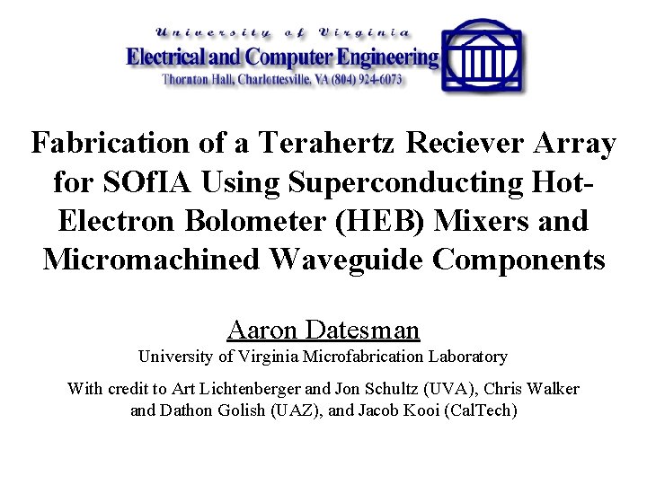 Fabrication of a Terahertz Reciever Array for SOf. IA Using Superconducting Hot. Electron Bolometer