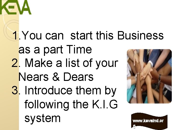 1. You can start this Business as a part Time 2. Make a list 1. You can start this Business as a part Time 2. Make a list