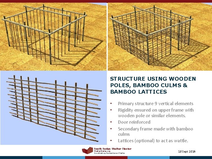 STRUCTURE USING WOODEN POLES, BAMBOO CULMS & BAMBOO LATTICES • • • Primary structure