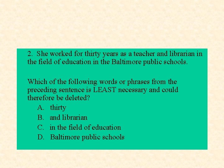 2. She worked for thirty years as a teacher and librarian in the field