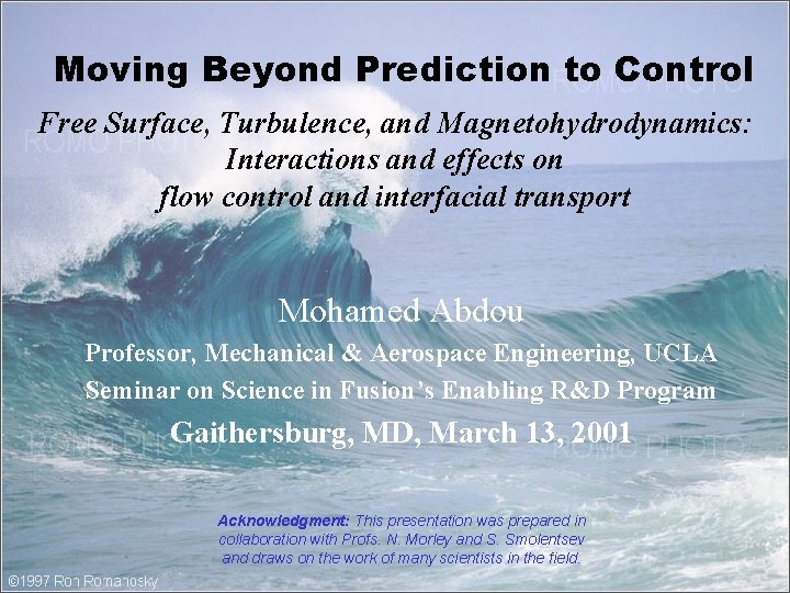 Moving Beyond Prediction to Control Free Surface, Turbulence, and Magnetohydrodynamics: Interactions and effects on