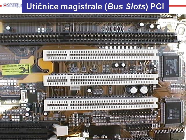 Utičnice magistrale (Bus Slots) PCI 1. 11. 2020. Glava 2 60 