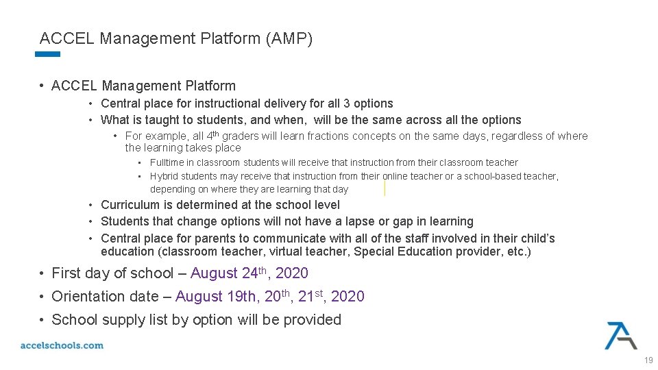 ACCEL Management Platform (AMP) • ACCEL Management Platform • Central place for instructional delivery