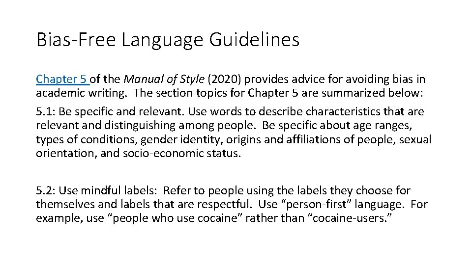 Bias-Free Language Guidelines Chapter 5 of the Manual of Style (2020) provides advice for