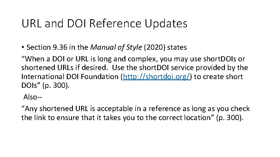 URL and DOI Reference Updates • Section 9. 36 in the Manual of Style