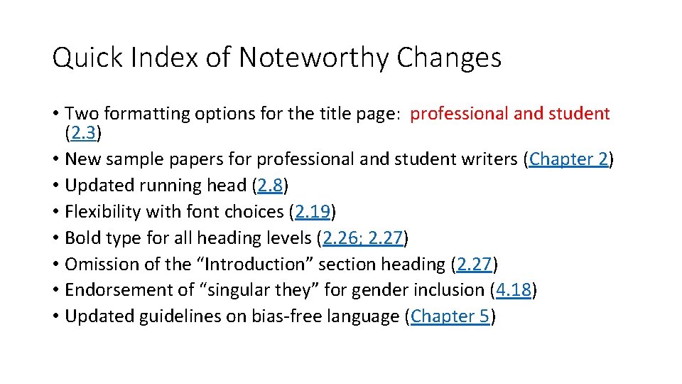 Quick Index of Noteworthy Changes • Two formatting options for the title page: professional