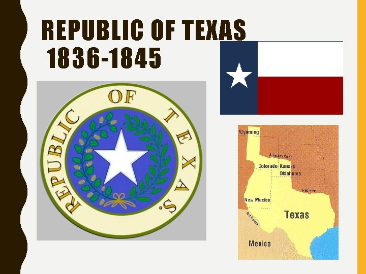 REPUBLIC OF TEXAS 1836 -1845 