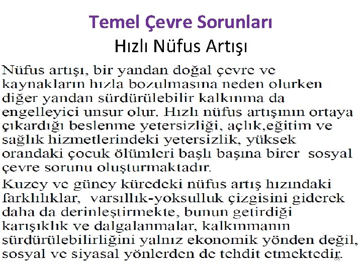 Temel Çevre Sorunları Hızlı Nüfus Artışı 68 