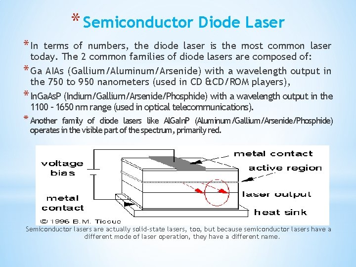 * Semiconductor Diode Laser * In terms of numbers, the diode laser is the * Semiconductor Diode Laser * In terms of numbers, the diode laser is the