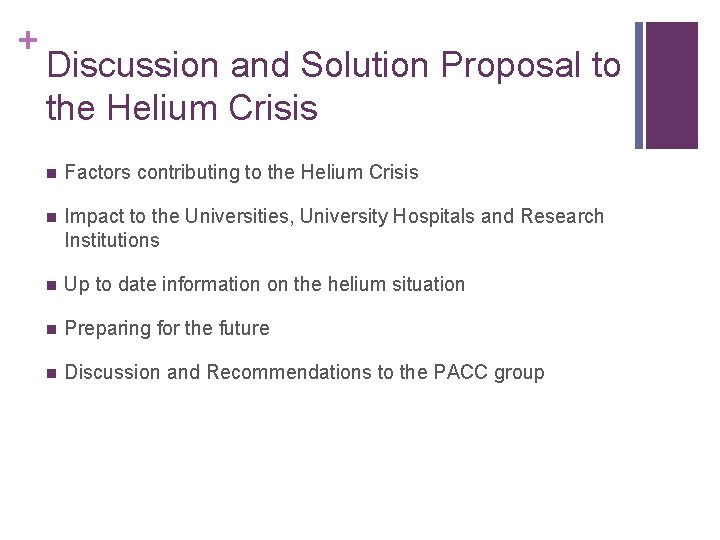 + Discussion and Solution Proposal to the Helium Crisis n Factors contributing to the