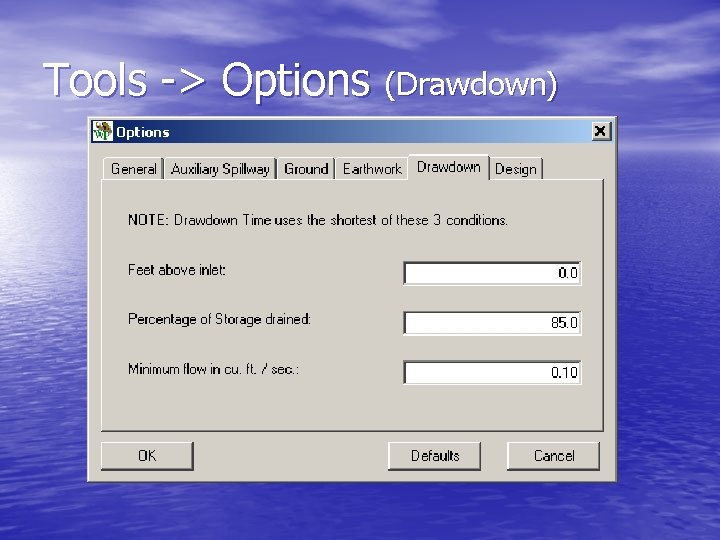 Tools -> Options (Drawdown) 