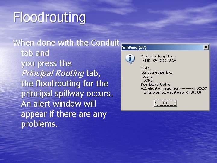 Floodrouting When done with the Conduit tab and you press the Principal Routing tab,