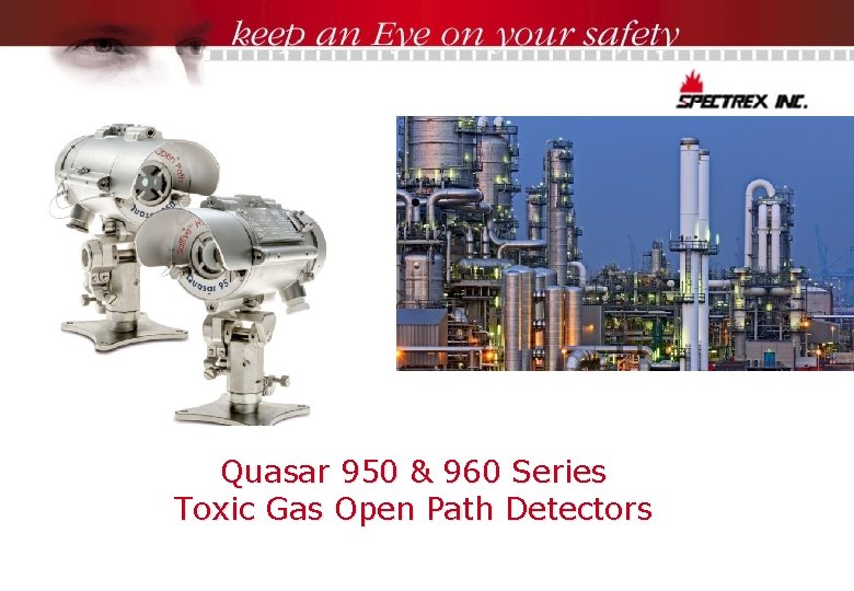 Quasar 950 & 960 Series Toxic Gas Open Path Detectors 