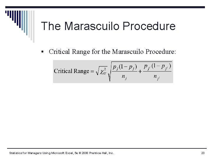 The Marascuilo Procedure § Critical Range for the Marascuilo Procedure: Statistics for Managers Using