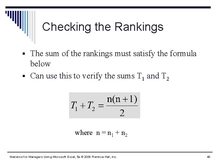Checking the Rankings § The sum of the rankings must satisfy the formula below