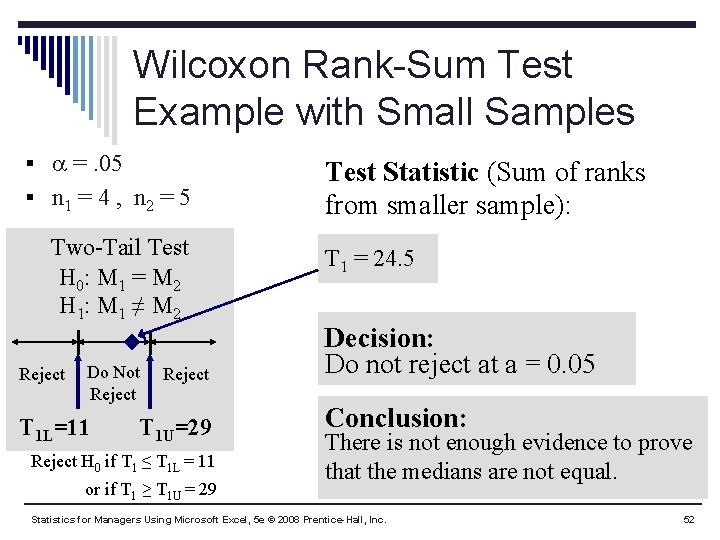 Wilcoxon Rank-Sum Test Example with Small Samples § =. 05 § n 1 =