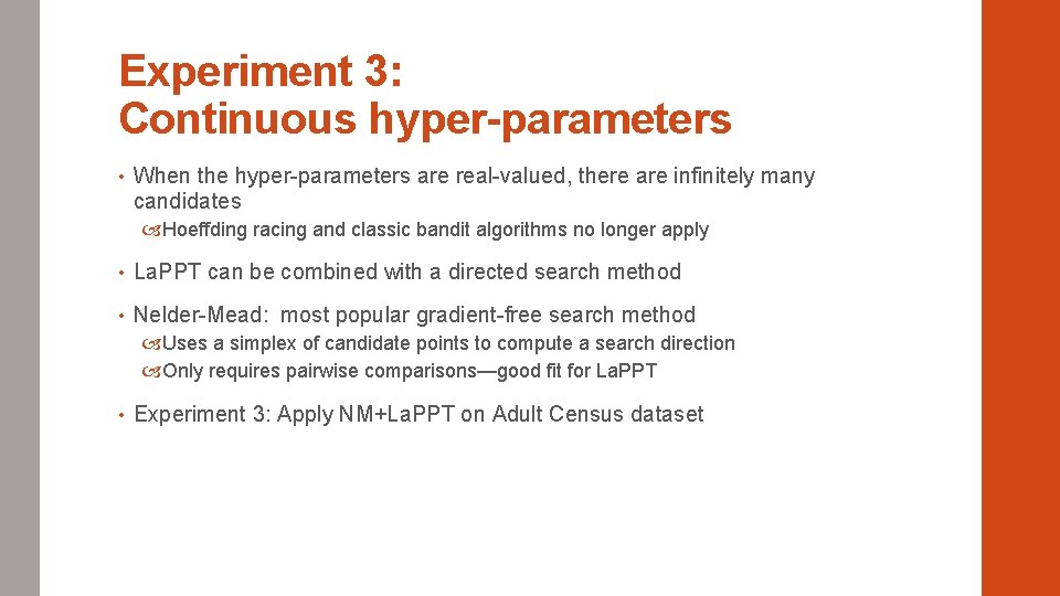 Experiment 3: Continuous hyper-parameters • When the hyper-parameters are real-valued, there are infinitely many