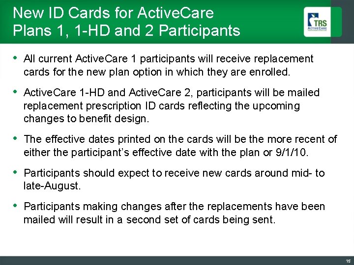 New ID Cards for Active. Care Plans 1, 1 -HD and 2 Participants •