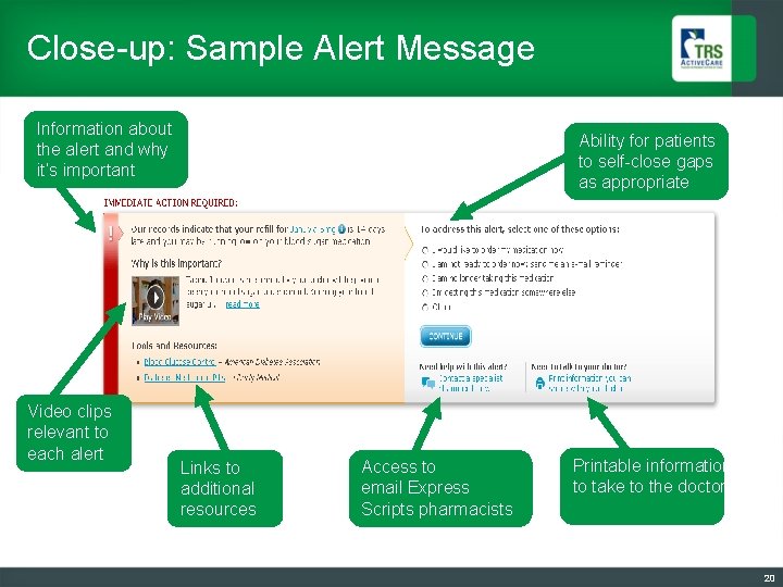 Close-up: Sample Alert Message Information about the alert and why it’s important Video clips
