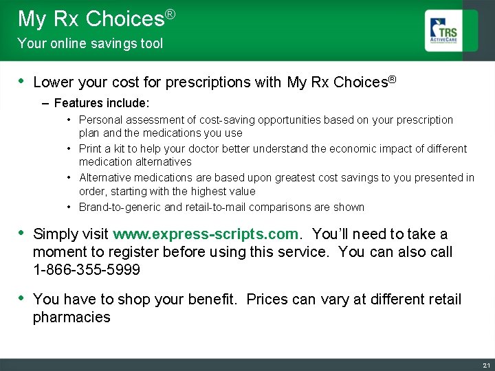 My Rx Choices® Your online savings tool • Lower your cost for prescriptions with