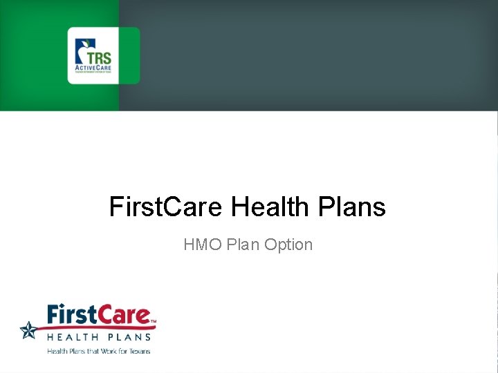 First. Care Health Plans HMO Plan Option 