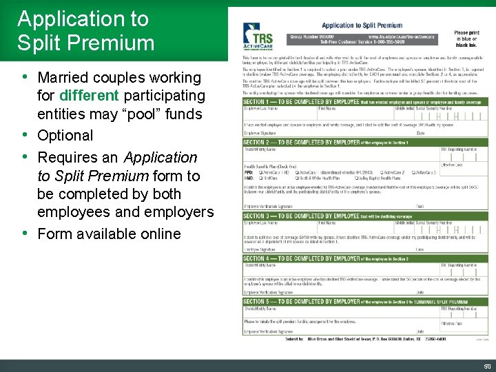 Application to Split Premium • Married couples working for different participating entities may “pool”