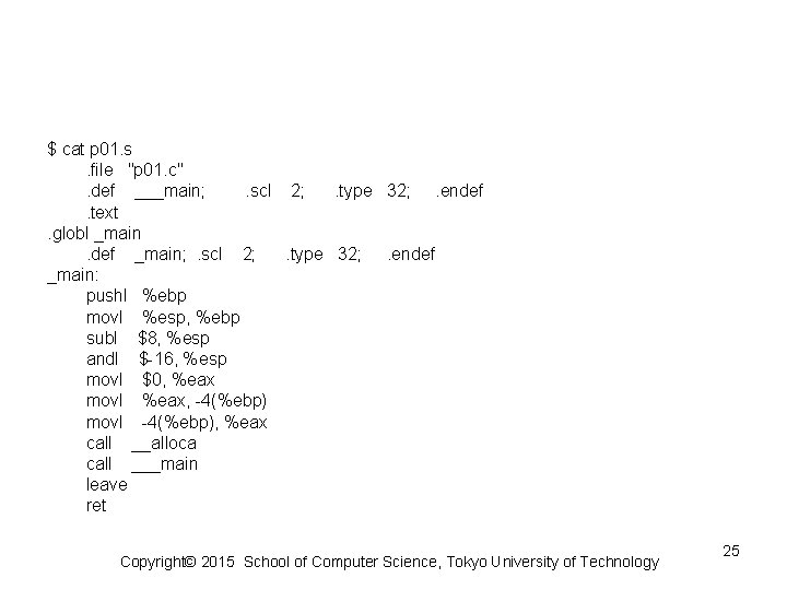 $ cat p 01. s. file "p 01. c". def ___main; . scl 2;