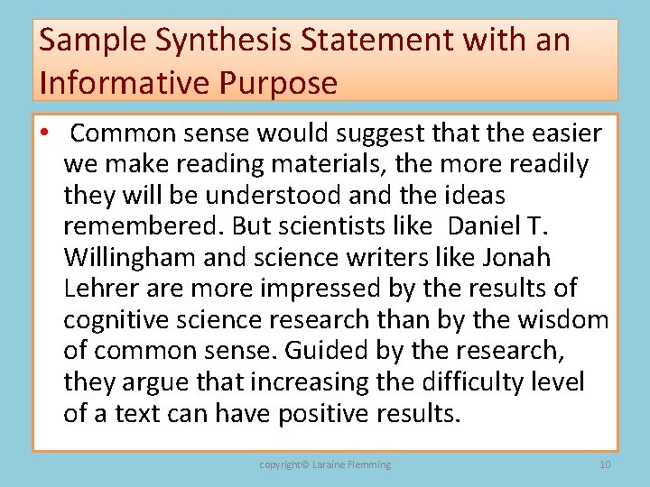 Sample Synthesis Statement with an Informative Purpose • Common sense would suggest that the