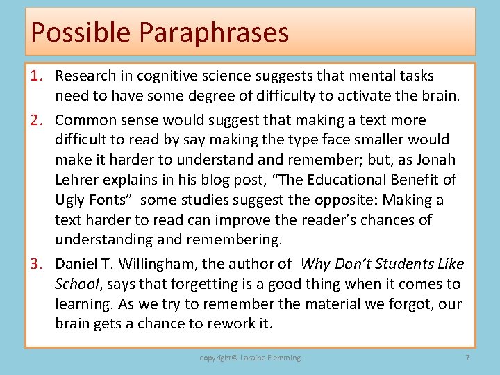 Possible Paraphrases 1. Research in cognitive science suggests that mental tasks need to have