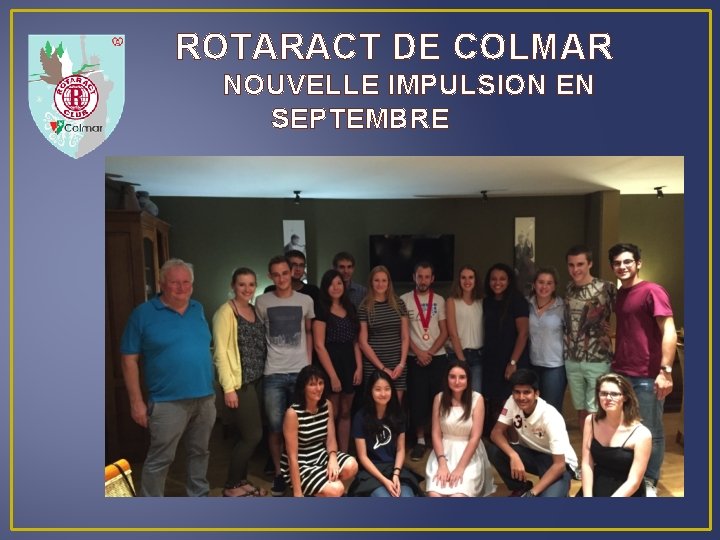 ROTARACT DE COLMAR NOUVELLE IMPULSION EN SEPTEMBRE 