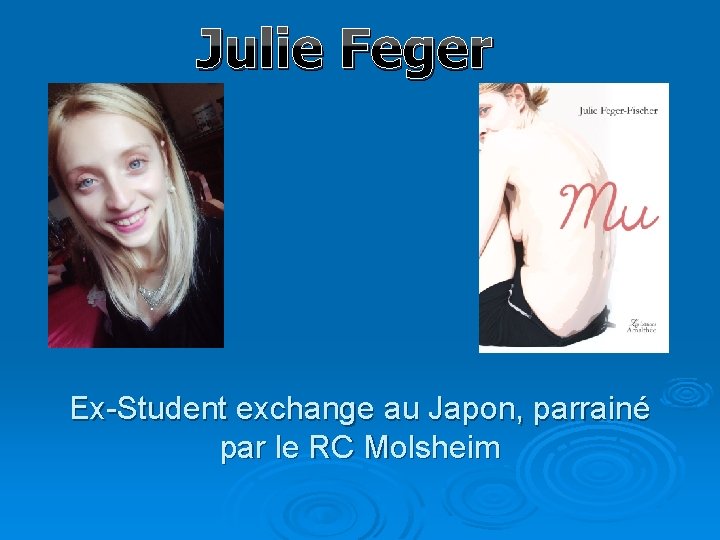 Julie Feger Ex-Student exchange au Japon, parrainé par le RC Molsheim 