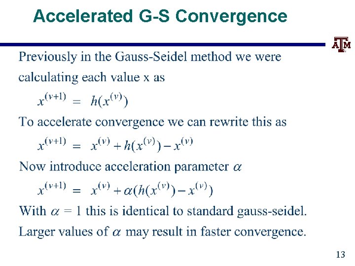 Accelerated G-S Convergence 13 